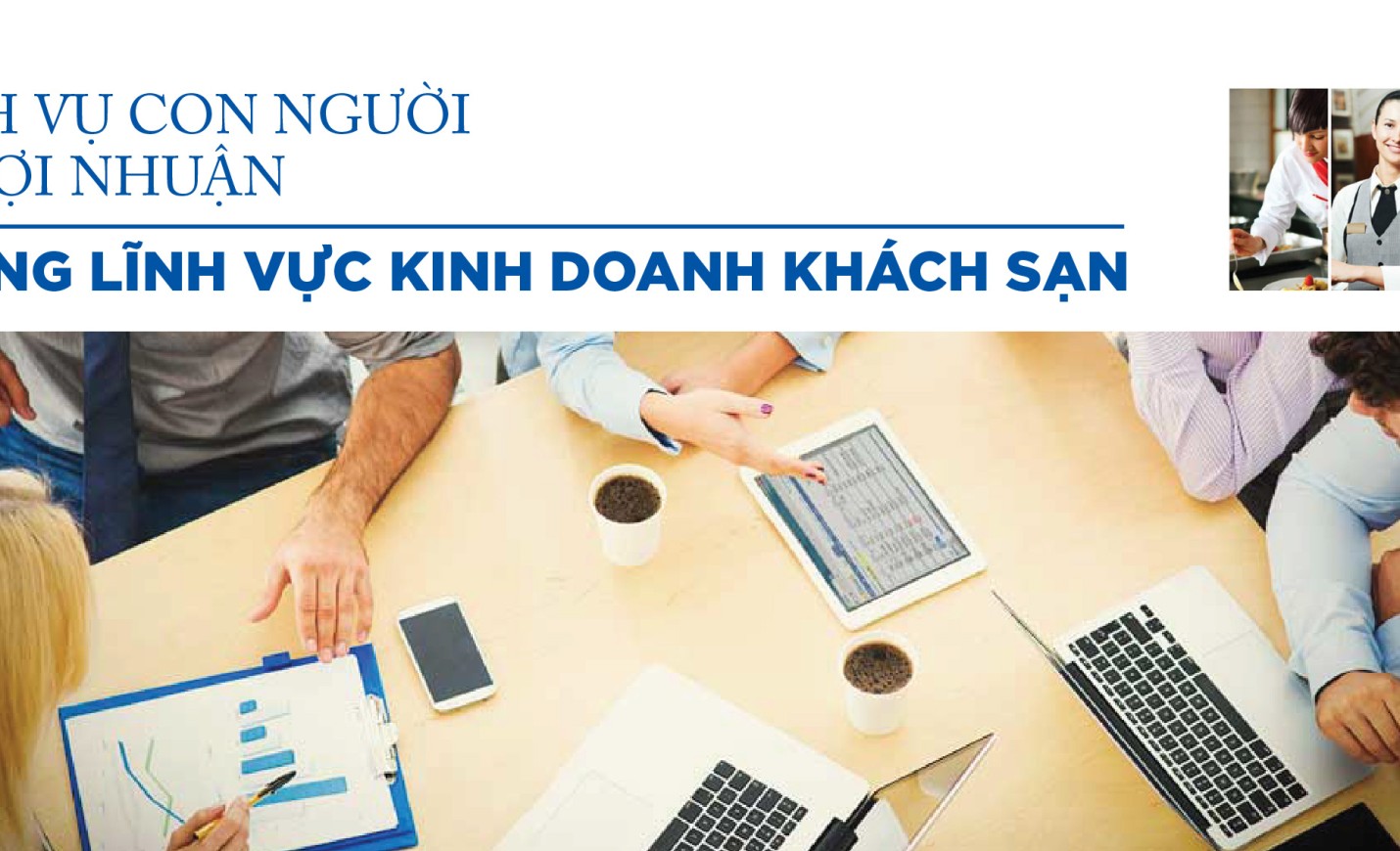 DỊCH VỤ, CON NGƯỜI VÀ LỢI NHUẬN TRONG LĨNH VỰC KINH DOANH KHÁCH SẠN