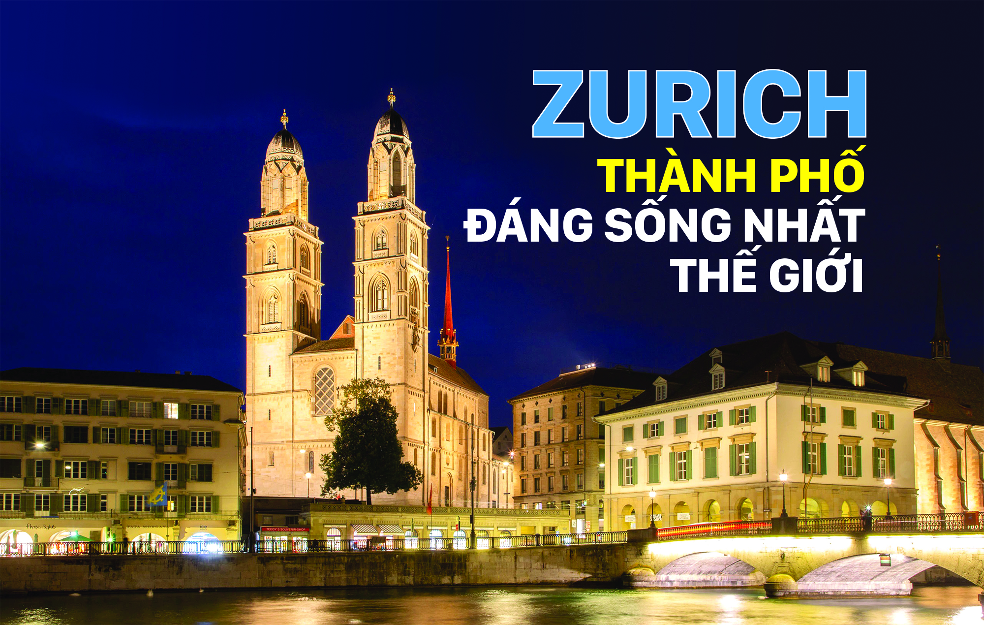 Zurich - Thành phố đáng sống nhất thế giới